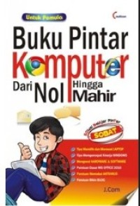 Image of Buku pintar komputer dari Nol Hingga Mahir