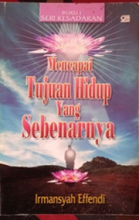 Image of Mencapai Tujuan Hidup Yang Sebenarnya
