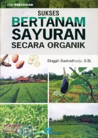 Image of Sukses Bertanam Sayuran secara Organik