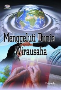 Image of Menggeluti Dunia Wirausaha