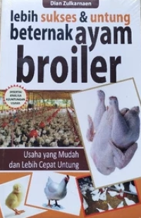 Image of Lebih Sukses dan Utung Berternak Ayam Broiler