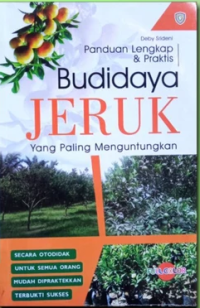 Image of Paduan Lengkap dan praktis Budidaya Jeruk yang paling Menguntungkan