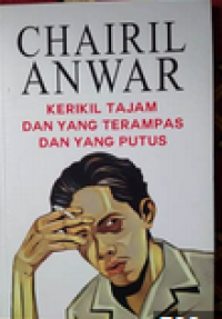 Image of Kerikil Tajam dan yang terampas dan yang Putus