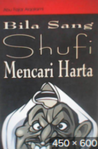 Image of Bila Sang Sufi Mencari Harta