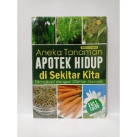 Image of Aneka Tanaman Apotek Hidup  di sekitar kita