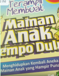 Image of Terampil Membuat Mainan Anak Tempo Dulu